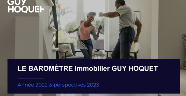 Baromètre immobilier Guy Hoquet année 2022 - janvier 2023